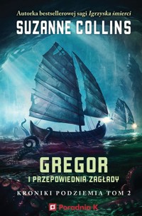 Gregor i przepowiednia zagłady - Suzanne Collins - ebook + książka