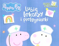 Peppa Pig. Lubię lekarzy i pielęgniarki - zbiorowa praca - książka