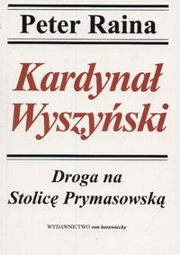 Kardynał Wyszyński - Raina Peter - książka