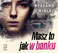 Masz to jak w banku - Ryszard Ćwirlej - audiobook + książka