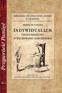 Indywidualizm i posłuszeństwo w wychowaniu harcerskim - Stieber Zdzisław - książka