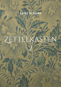Zettelkasten 2 - Kurt Scharf - ebook