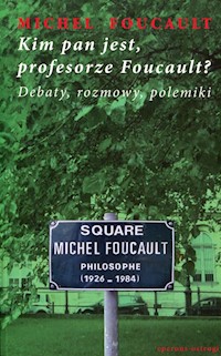Kim pan jest, profesorze Foucault? - Foucault Michel - książka