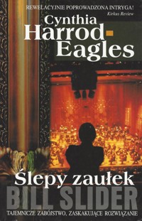 Bill Slider. Ślepy zaułek - Cynthia Harrod-Eagles - ebook