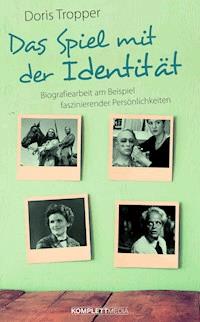 Das Spiel mit der Identität - Doris Tropper - ebook