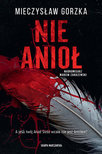 Nie Anioł - Gorzka Mieczysław - ebook + audiobook + książka