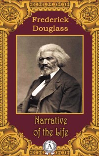 Narrative of the Life - Frederick Douglass - ebook