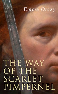 The Way of the Scarlet Pimpernel - Emma Orczy - ebook