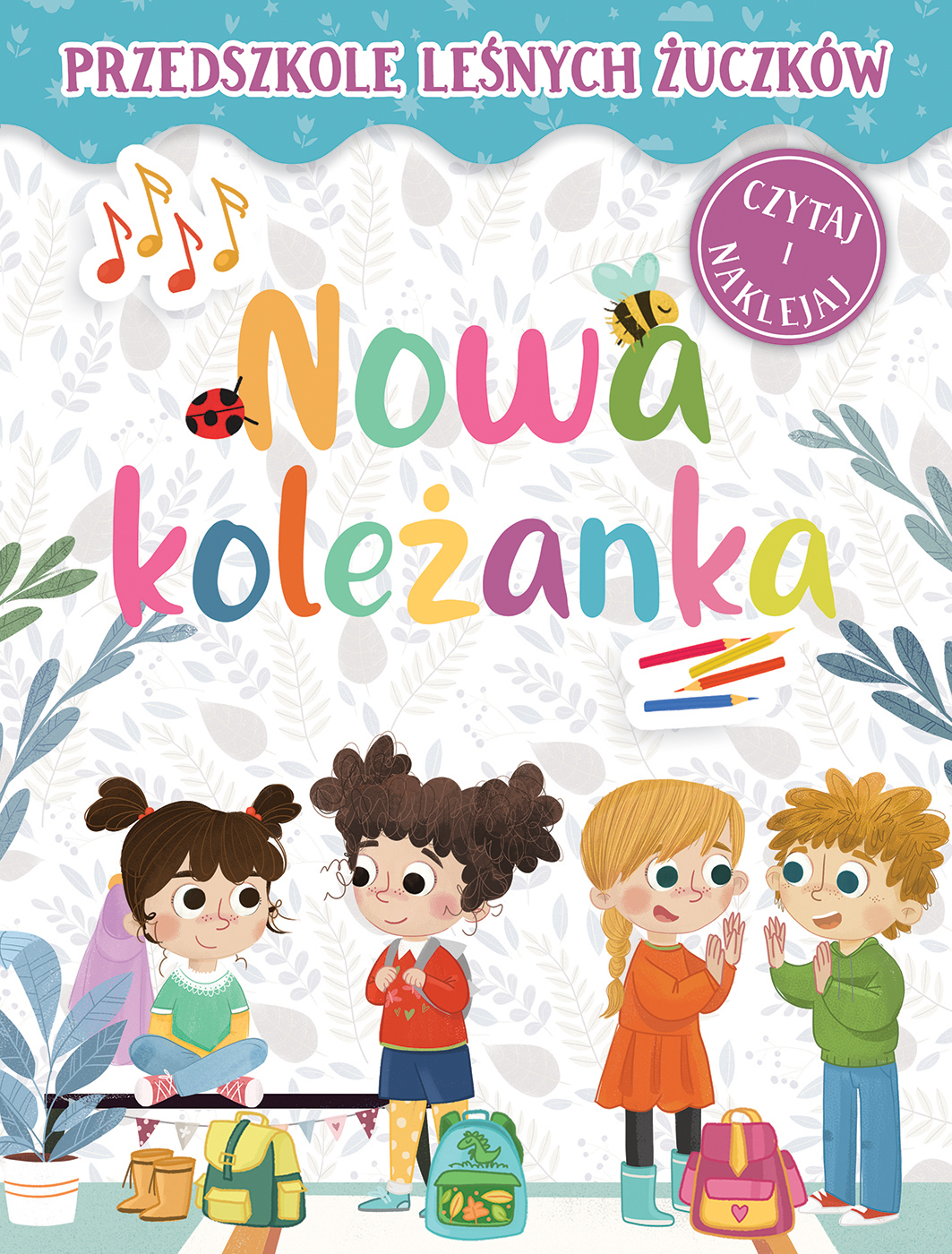 Przedszkole Leśnych Żuczków. Nowa koleżanka - Lidia Rekosz-Domagała, Kasia Nowowiejska (ilustr.) - książka