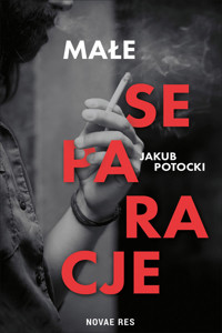 Małe separacje - Jakub Potocki - ebook + książka