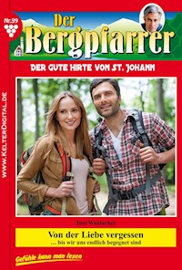 Von der Liebe vergessen - Toni Waidacher - ebook