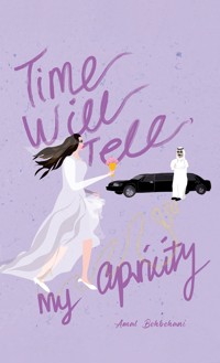 Time Will Tell, My Apricity - Amal Behbehani - ebook