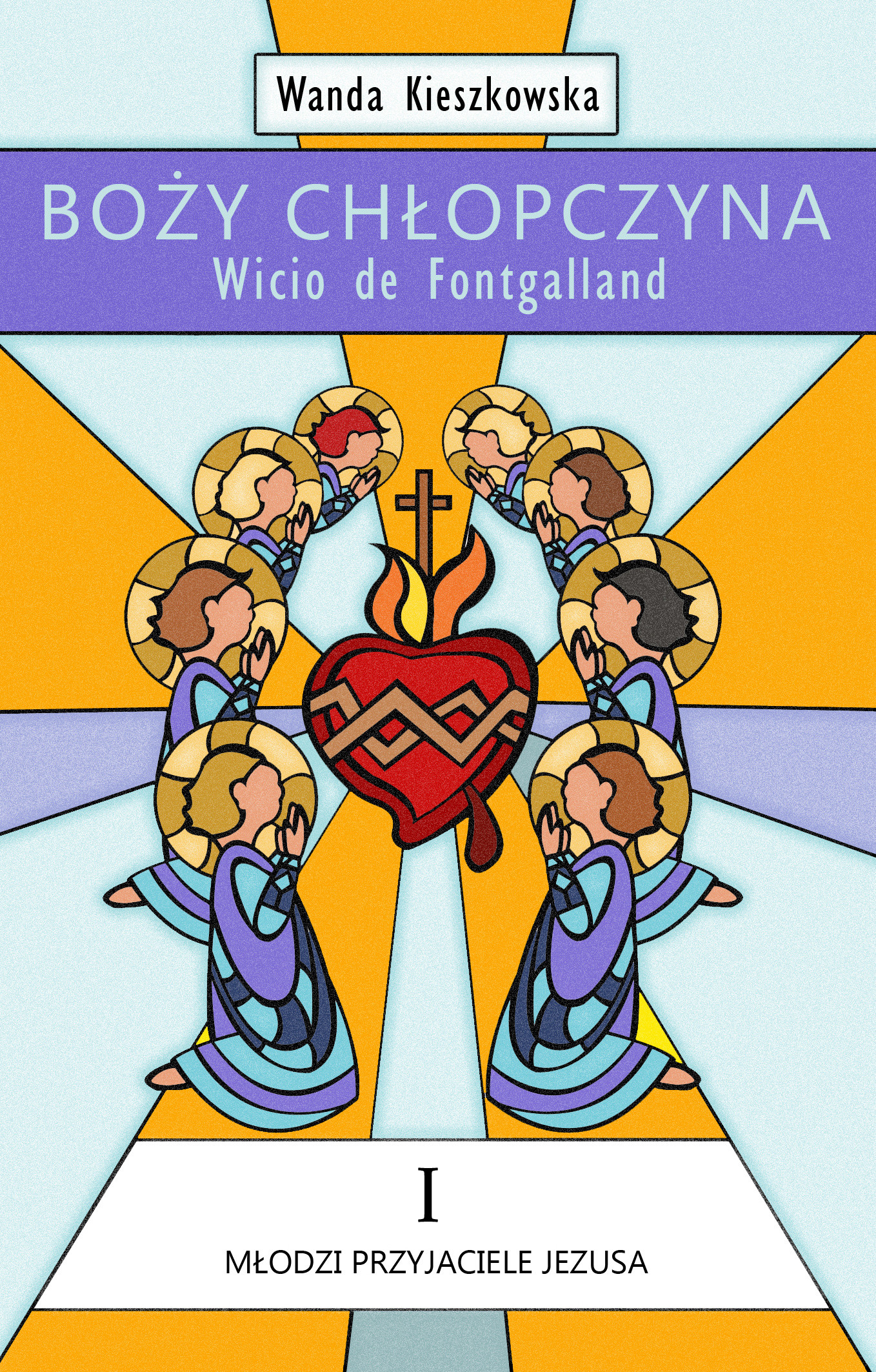 Boży chłopczyna – Wicio de Fontgalland