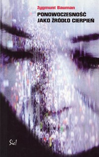 Ponowoczesność jako źródło cierpień - Zygmunt Bauman - ebook