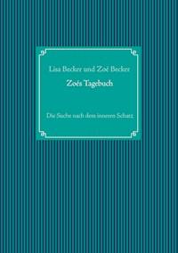 Zoés Tagebuch - Zoé Becker - ebook