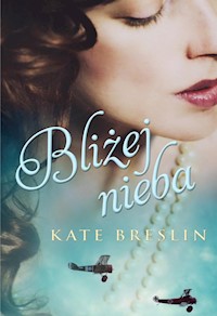 Bliżej nieba - Kate Breslin - ebook + książka