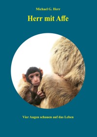 Herr mit Affe - Michael G. Herr - ebook