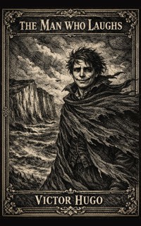 The Man Who Laughs - Victor Hugo - ebook