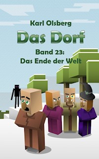 Das Dorf Band 23: Das Ende der Welt - Karl Olsberg - ebook