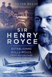 Sir Henry Royce - Peter Reese - ebook