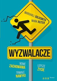 Wyzwalacze Nowe zachowania trwałe nawyki lepsze życie - Marshall Goldsmith, Mark Reiter - książka