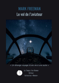 Le vol de l'aviateur - Mark Freeman - ebook