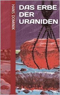Das Erbe der Uraniden - Hans Dominik - ebook