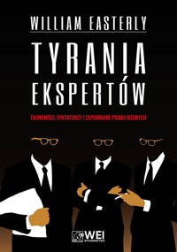 Tyrania ekspertów - William Easterly - ebook