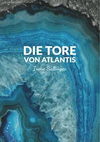 Die Tore von Atlantis - Irene Sallinger - ebook