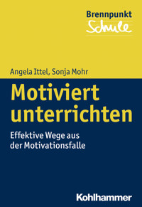 Motiviert unterrichten - Sonja Mohr - ebook