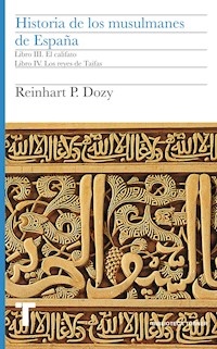 Historia de los musulmanes de España. Libros III y IV - Reinhart Dozy - ebook
