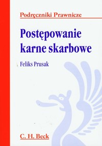 Postępowanie karne skarbowe - Feliks Prusak - książka