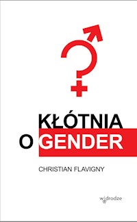 Kłótnia o gender - Flavigny Christian - książka