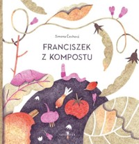 Franciszek z kompostu - Cechova Simona - książka