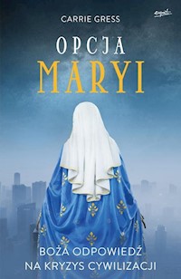 Opcja Maryi - Gress Carrie - książka