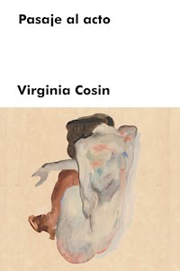 Pasaje al acto - Virginia Cosin - ebook