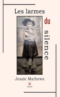 Les larmes du silence - Jessie Mathews - ebook
