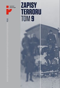 Zapisy Terroru Tom 9 Represje sowieckie na Kresach 1939-1941 -  - książka