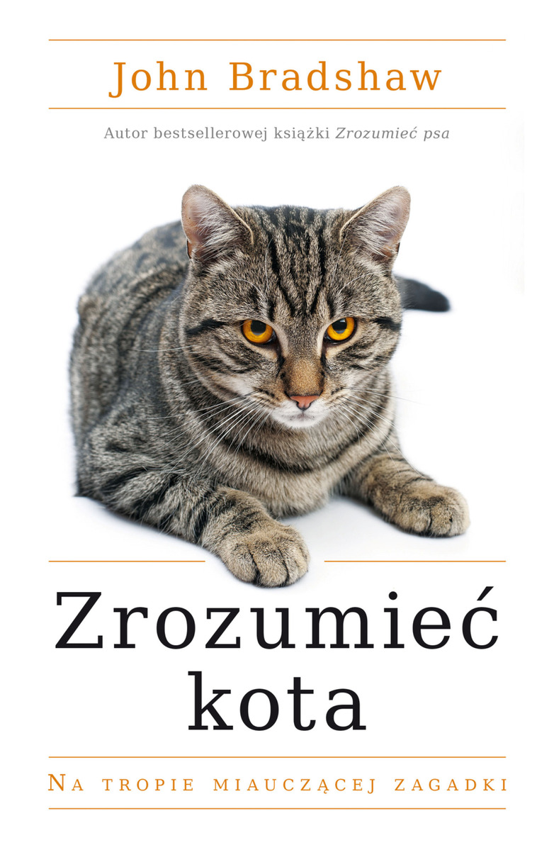 Zrozumieć kota. Na tropie miauczącej zagadki - John Bradshaw - ebook + książka