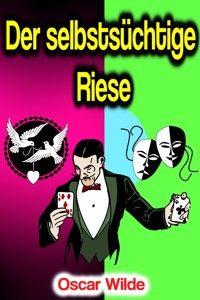 Der selbstsüchtige Riese - wilde oscar - ebook