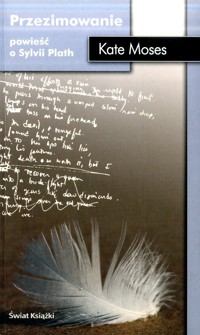 Przezimowanie. Powieść o Sylvii Plath - Kate Moses - ebook