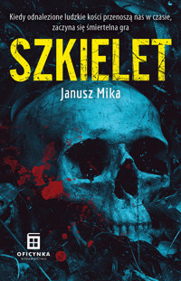 Szkielet - Mika Janusz - ebook + audiobook + książka