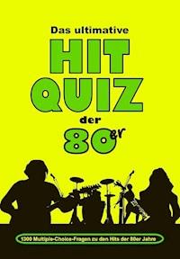 Das ultimative Hit Quiz der 80er - Jürgen Beck - ebook