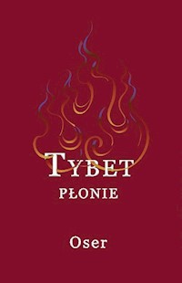 Tybet płonie - Oser - ebook + książka