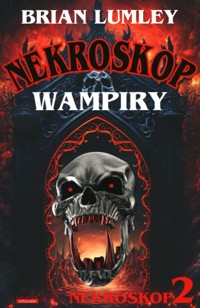 Nekroskop 2. Wampiry - Brian Lumley - książka