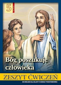 Religia 5 Bóg poszukuje człowieka Zeszyt ćwiczeń -  - książka