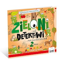 Zieloni detektywi ...mali, lecz dociekliwi 2 klasa - Szydłowska Beata, Rosłoniec Mariola - książka