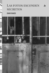 Las fotos esconden secretos - Omar Ramos - ebook