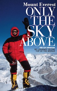 Mount Everest - Only the Sky Above - Helga Hengge - ebook
