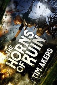 The Horns of Ruin - Tim Akers - ebook